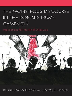 cover image of The Monstrous Discourse in the Donald Trump Campaign